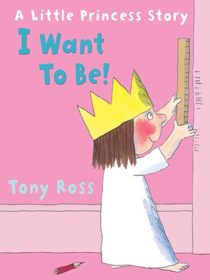 cover image of I Want to Be! (Little Princess)